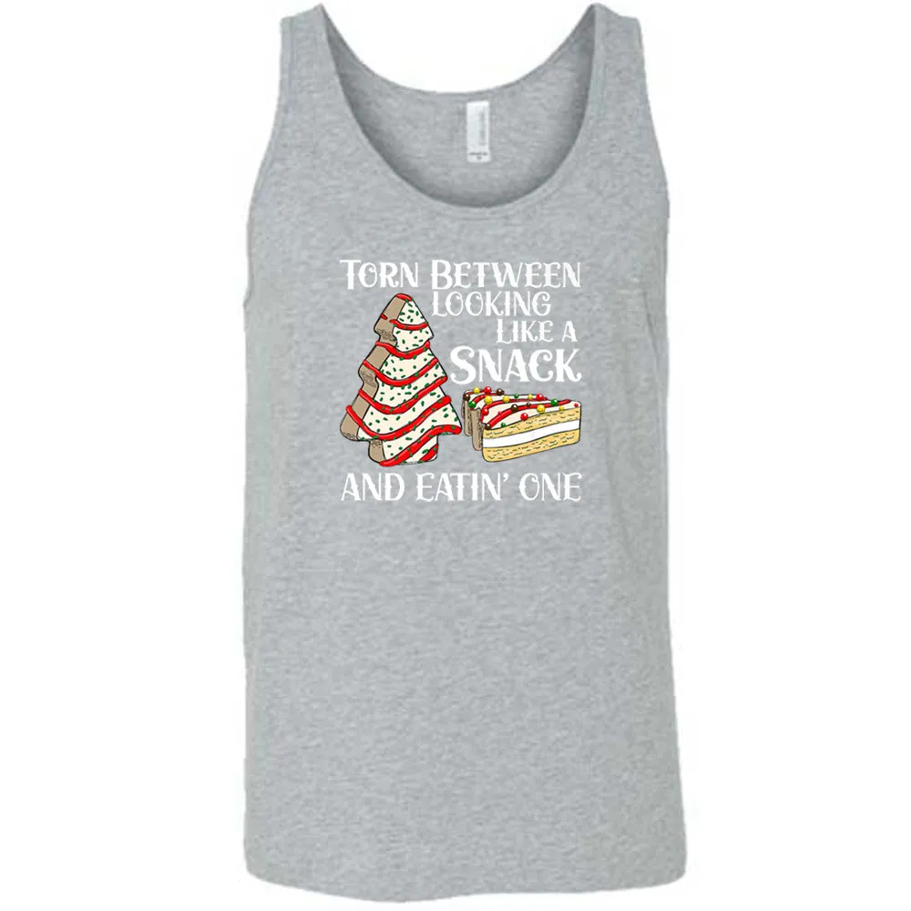Torn Between Looking Like A Snack And Eating One (With Tree Cakes) Shirt Unisex