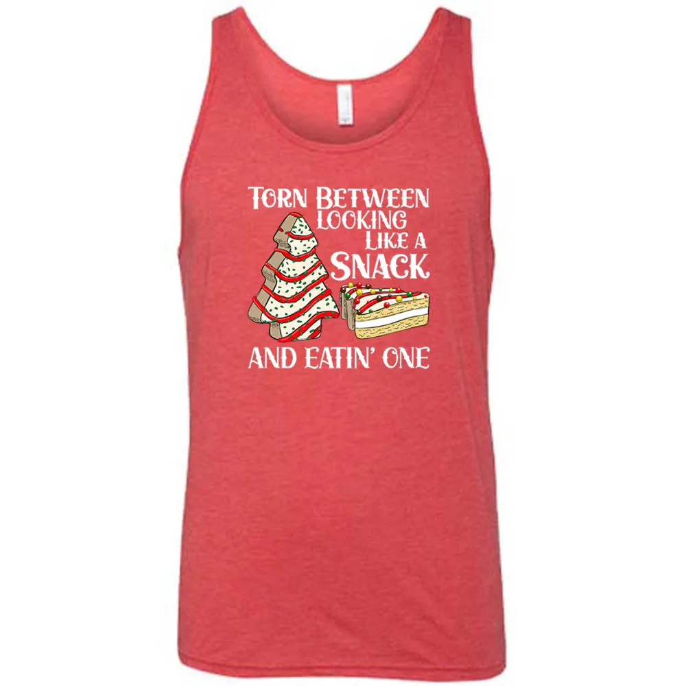Torn Between Looking Like A Snack And Eating One (With Tree Cakes) Shirt Unisex