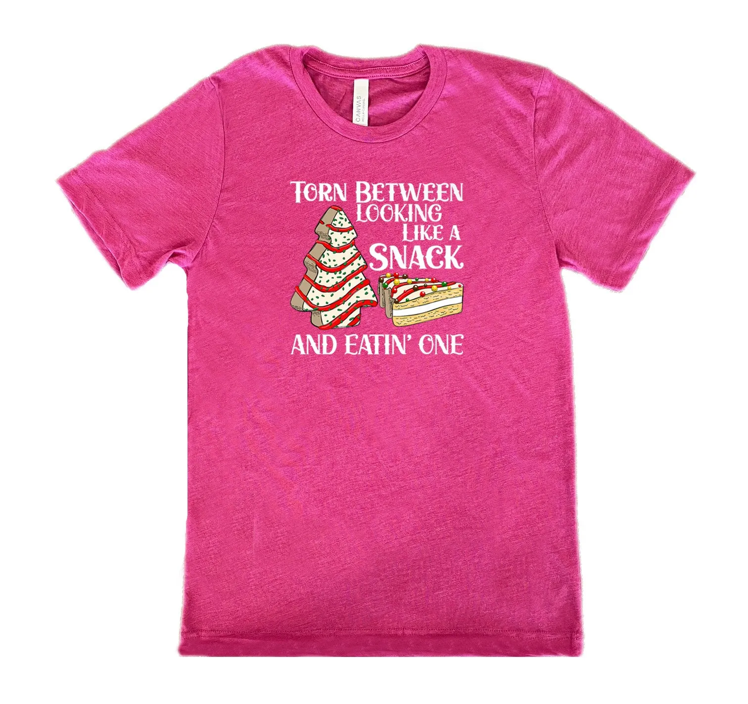 Torn Between Looking Like A Snack And Eating One (With Tree Cakes) Shirt Unisex