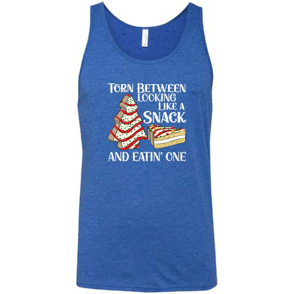Torn Between Looking Like A Snack And Eating One (With Tree Cakes) Shirt Unisex